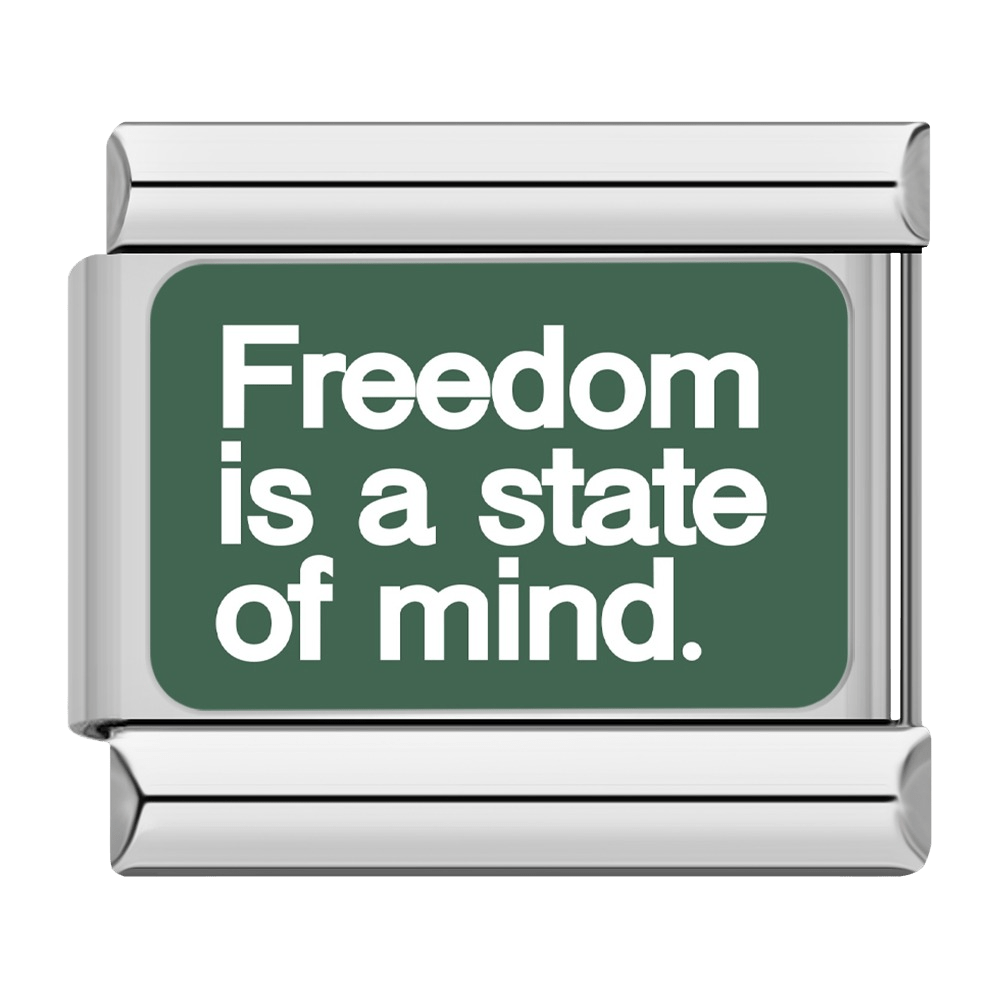 La liberté est un état d'esprit