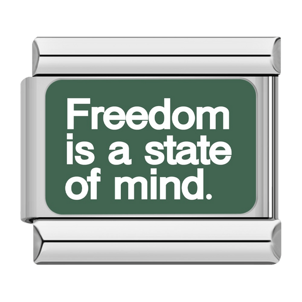 La liberté est un état d'esprit