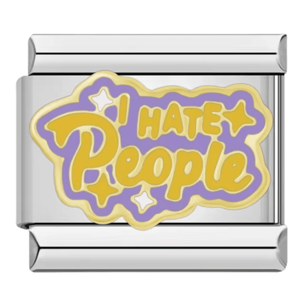 I Hate People charm